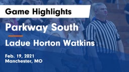 Parkway South  vs Ladue Horton Watkins  Game Highlights - Feb. 19, 2021