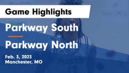 Parkway South  vs Parkway North  Game Highlights - Feb. 3, 2023