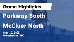 Parkway South  vs McCluer North  Game Highlights - Feb. 10, 2023
