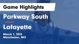 Parkway South  vs Lafayette  Game Highlights - March 1, 2023