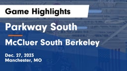 Parkway South  vs McCluer South Berkeley  Game Highlights - Dec. 27, 2023