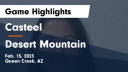 Casteel  vs Desert Mountain  Game Highlights - Feb. 15, 2023