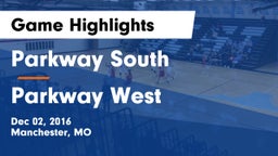 Parkway South  vs Parkway West  Game Highlights - Dec 02, 2016