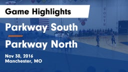 Parkway South  vs Parkway North  Game Highlights - Nov 30, 2016