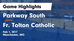 Parkway South  vs Fr. Tolton Catholic  Game Highlights - Feb 1, 2017
