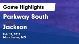 Parkway South  vs Jackson Game Highlights - Feb 11, 2017