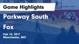 Parkway South  vs Fox  Game Highlights - Feb 14, 2017