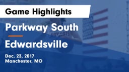 Parkway South  vs Edwardsville  Game Highlights - Dec. 23, 2017