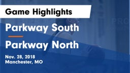 Parkway South  vs Parkway North  Game Highlights - Nov. 28, 2018