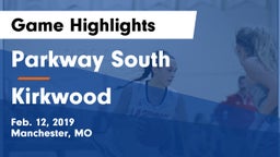 Parkway South  vs Kirkwood  Game Highlights - Feb. 12, 2019