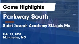 Parkway South  vs Saint Joseph Academy St.Louis Mo Game Highlights - Feb. 25, 2020