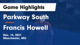 Parkway South  vs Francis Howell  Game Highlights - Dec. 14, 2021