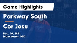 Parkway South  vs Cor Jesu Game Highlights - Dec. 26, 2021