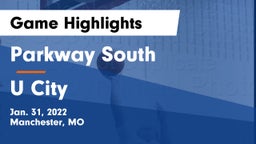 Parkway South  vs U City Game Highlights - Jan. 31, 2022