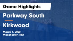 Parkway South  vs Kirkwood  Game Highlights - March 1, 2022