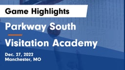 Parkway South  vs Visitation Academy Game Highlights - Dec. 27, 2022