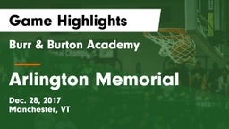 Burr & Burton Academy  vs Arlington Memorial  Game Highlights - Dec. 28, 2017