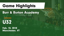 Burr & Burton Academy  vs U32 Game Highlights - Feb. 10, 2018