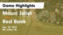 Mount Juliet  vs Red Bank  Game Highlights - Dec. 26, 2019