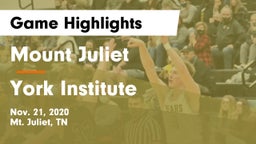 Mount Juliet  vs York Institute Game Highlights - Nov. 21, 2020