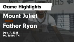 Mount Juliet  vs Father Ryan  Game Highlights - Dec. 7, 2023