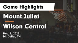 Mount Juliet  vs Wilson Central  Game Highlights - Dec. 8, 2023