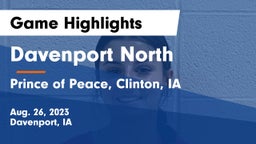 Davenport North  vs Prince of Peace, Clinton, IA Game Highlights - Aug. 26, 2023