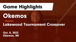Okemos  vs Lakewood Tournament Crossover Game Highlights - Oct. 8, 2022