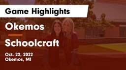 Okemos  vs Schoolcraft  Game Highlights - Oct. 22, 2022