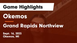 Okemos  vs Grand Rapids Northview Game Highlights - Sept. 16, 2023