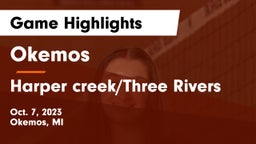 Okemos  vs Harper creek/Three Rivers Game Highlights - Oct. 7, 2023