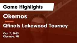 Okemos  vs Qfinals Lakewood Tourney Game Highlights - Oct. 7, 2023