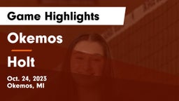 Okemos  vs Holt  Game Highlights - Oct. 24, 2023