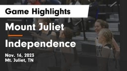 Mount Juliet  vs Independence  Game Highlights - Nov. 16, 2023