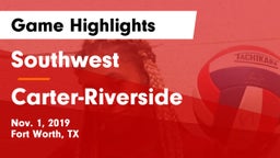 Southwest  vs Carter-Riverside  Game Highlights - Nov. 1, 2019