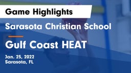 Sarasota Christian School vs Gulf Coast HEAT Game Highlights - Jan. 25, 2022