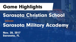 Sarasota Christian School vs Sarasota Military Academy Game Highlights - Nov. 28, 2017