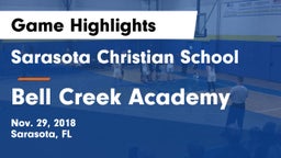Sarasota Christian School vs Bell Creek Academy Game Highlights - Nov. 29, 2018