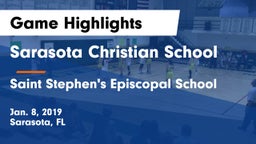 Sarasota Christian School vs Saint Stephen's Episcopal School Game Highlights - Jan. 8, 2019