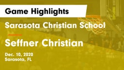 Sarasota Christian School vs Seffner Christian  Game Highlights - Dec. 10, 2020