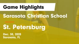 Sarasota Christian School vs St. Petersburg  Game Highlights - Dec. 30, 2020