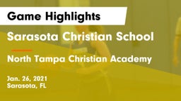 Sarasota Christian School vs North Tampa Christian Academy Game Highlights - Jan. 26, 2021