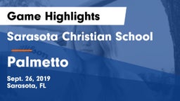 Sarasota Christian School vs Palmetto  Game Highlights - Sept. 26, 2019