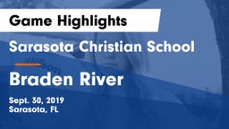 Sarasota Christian School vs Braden River Game Highlights - Sept. 30, 2019