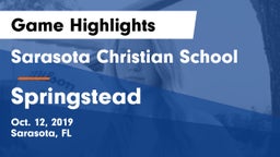 Sarasota Christian School vs Springstead  Game Highlights - Oct. 12, 2019