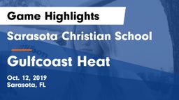 Sarasota Christian School vs Gulfcoast Heat Game Highlights - Oct. 12, 2019