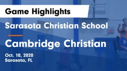 Sarasota Christian School vs Cambridge Christian Game Highlights - Oct. 10, 2020