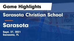Sarasota Christian School vs Sarasota  Game Highlights - Sept. 27, 2021