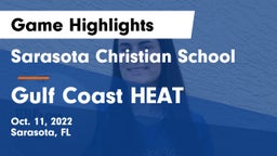 Sarasota Christian School vs Gulf Coast HEAT Game Highlights - Oct. 11, 2022