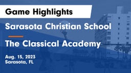 Sarasota Christian School vs The Classical Academy Game Highlights - Aug. 15, 2023